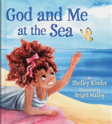 God and Me at the Sea By Shelley Kinder