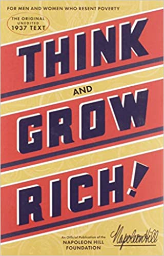 THINK and GROW RICH by Napoleon Hill