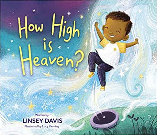 How High is Heaven By Linsey Davis