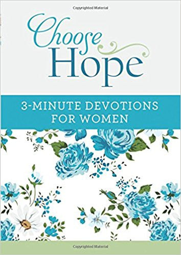 3 Minute Devotions for Women Choose Hope