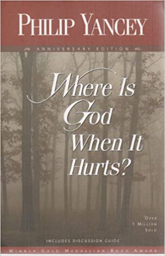Where is God When it Hurts By Philip Yancey