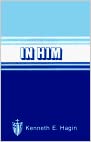 In Him by Kenneth Hagin Mini Book