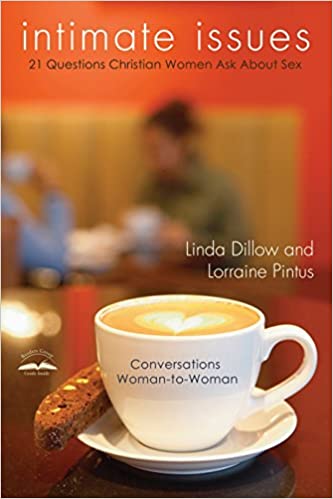 Intimate Issues By Linda Dillow & Lorraine Pintus