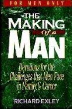 Making of a Man By Richard Exley