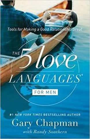5 Love Languages for Men By: Gary Chapman & Randy Southern