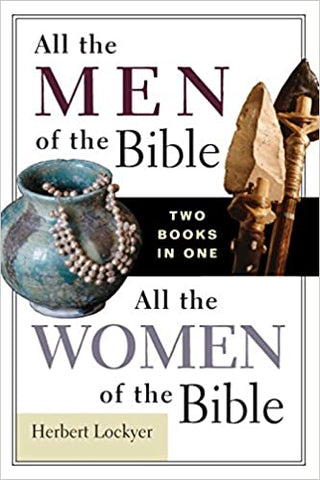 ALL THE MEN/WOMEN OF THE BIBLE By Herbert Lockyer