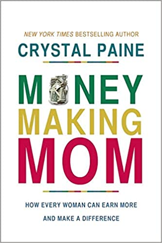 Money Making Mom by Crystal Paine SC