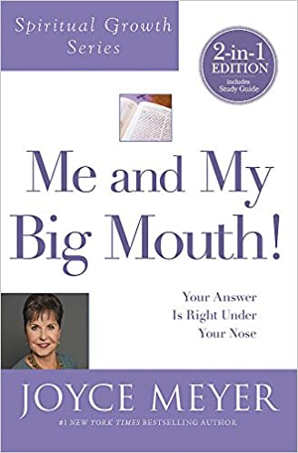 Me and my Big Mouth By Joyce Meyer