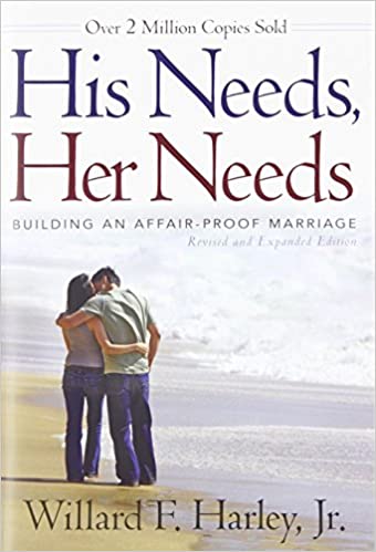 His Needs Her Needs By Willard G. Harley Jr.