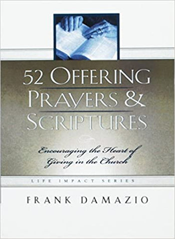 52 Offering Prayers & Scriptures By Frank Damazio