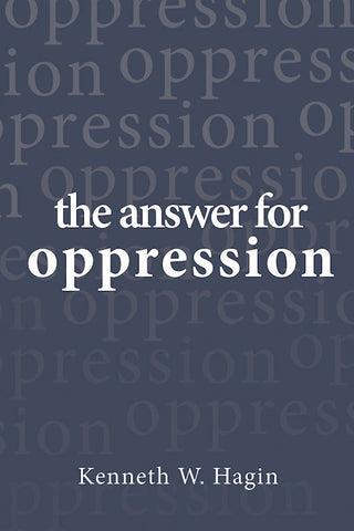 Answer for Oppression By Kenneth Hagin