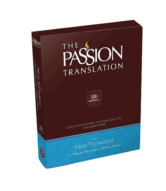 Passion Translation Bible New Testament with Proverbs, Psalms, and Song of Songs