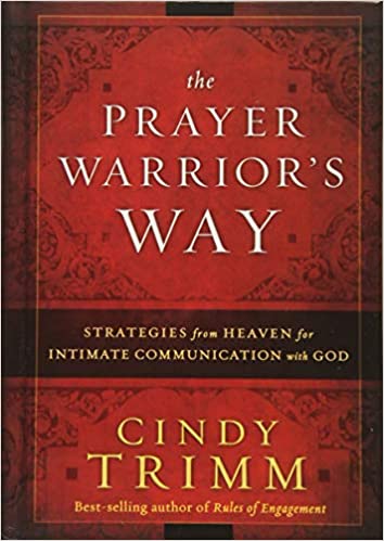 PRAYER WARRIOR'S WAY By Cindy Trimm