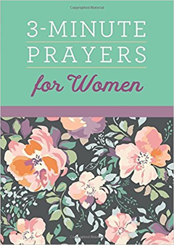 3 Minute Prayers For Women