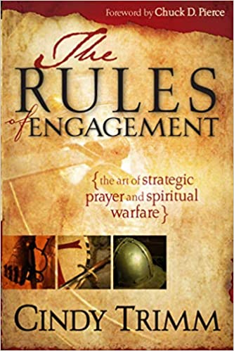 RULES OF ENGAGEMENT By Cindy Trimm
