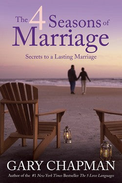 4 Seasons of Marriage by Gary Chapman