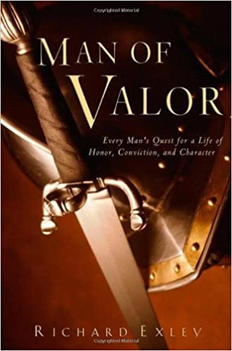 Man of Valor By Richard Exley
