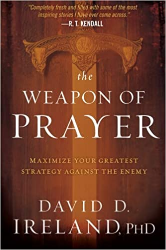 WEAPON OF PRAYER By David D. Ireland
