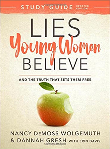 Lies Young Women Believe Study Guide By Nancy